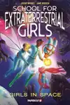 School for Extraterrestrial Girls Vol. 3