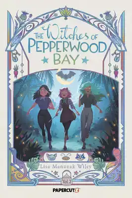 The Witches of Pepperwood Bay Vol. 2
