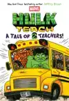 A Tale of Two Teachers: Original Marvel Graphic Novel (Hulk 