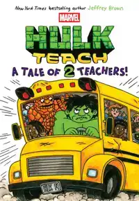 A Tale of Two Teachers: Original Marvel Graphic Novel (Hulk