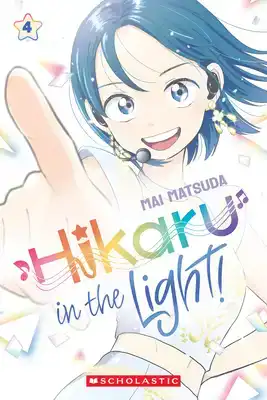 Hikaru in the Light! (Volume 4): Volume 4