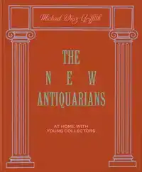 THE NEW ANTIQUARIANS