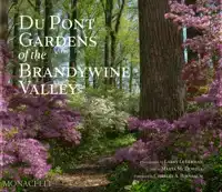 DU PONT GARDENS OF THE BRANDYWINE VALLEY