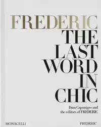 FREDERIC: THE LAST WORD IN CHIC