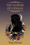 The Flower of Canaan