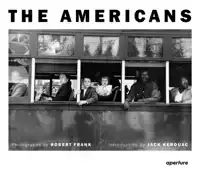 ROBERT FRANK: THE AMERICANS