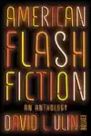 American Flash Fiction: An Anthology