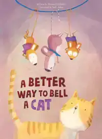 A BETTER WAY TO BELL A CAT