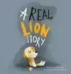 A REAL LION STORY