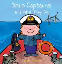 CAPTAINS AND WHAT THEY DO