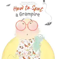 HOW TO SPOT A GRAMPIRE