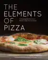 THE ELEMENTS OF PIZZA