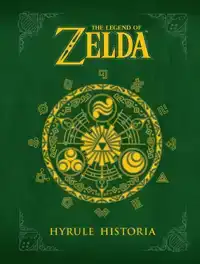 LEGEND OF ZELDA, THE: HYRULE HISTORIA