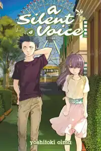 A SILENT VOICE VOL. 4