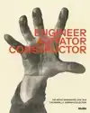 ENGINEER, AGITATOR, CONSTRUCTOR