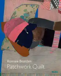 ROMARE BEARDEN: PATCHWORK QUILT