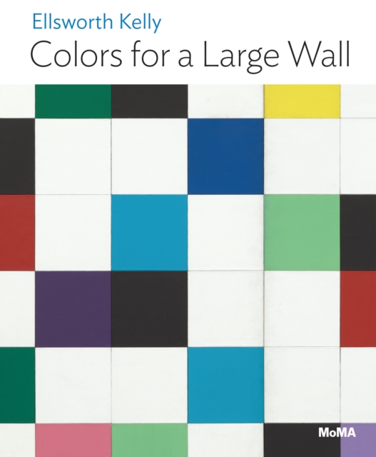 ELLSWORTH KELLY: COLORS FOR A LARGE WALL