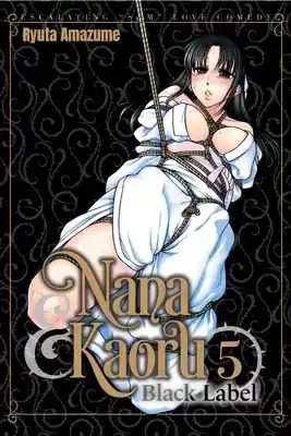 Nana & Kaoru: Black Label, Volume 5