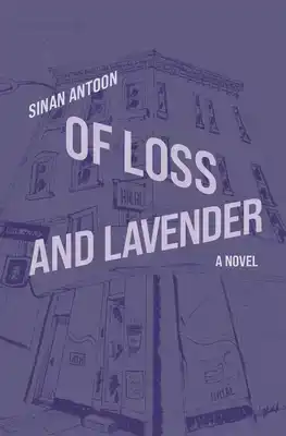 Of Loss and Lavender