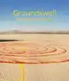 GROUNDSWELL: WOMEN OF LAND ART