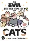 THE EVIL SECRET SOCIETY OF CATS VOL. 2