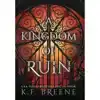 A Kingdom of Ruin