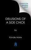 Delusions of a Side Chick
