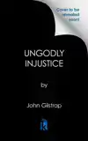 Ungodly Justice