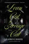 Lean Cat, Savage Cat