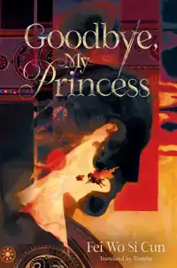 GOODBYE, MY PRINCESS