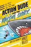Action Dude and the Massive Shark