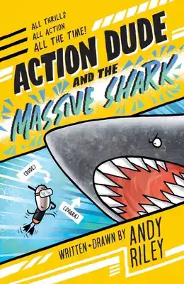 Action Dude and the Massive Shark