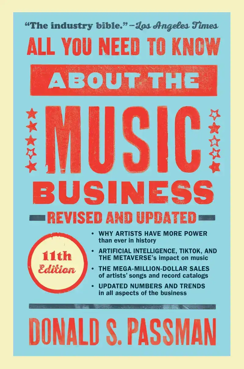 ALL YOU NEED TO KNOW ABOUT THE MUSIC BUSINESS