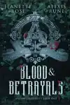 Blood & Betrayals