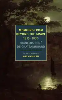 Memoirs from Beyond the Grave: 1815 -1830