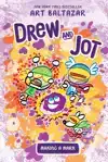 Drew and Jot: Making a Mark