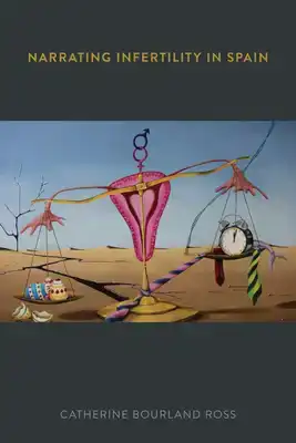 Narrating Infertility in Spain