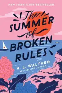 THE SUMMER OF BROKEN RULES