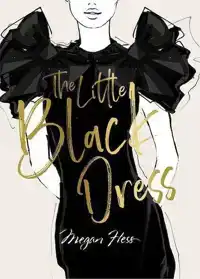 MEGAN HESS: THE LITTLE BLACK DRESS