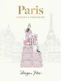 PARIS: THROUGH A FASHION EYE