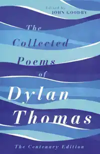 THE COLLECTED POEMS OF DYLAN THOMAS