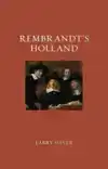 REMBRANDT'S HOLLAND