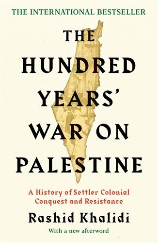 THE HUNDRED YEARS' WAR ON PALESTINE