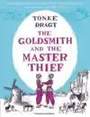 THE GOLDSMITH AND THE MASTER THIEF