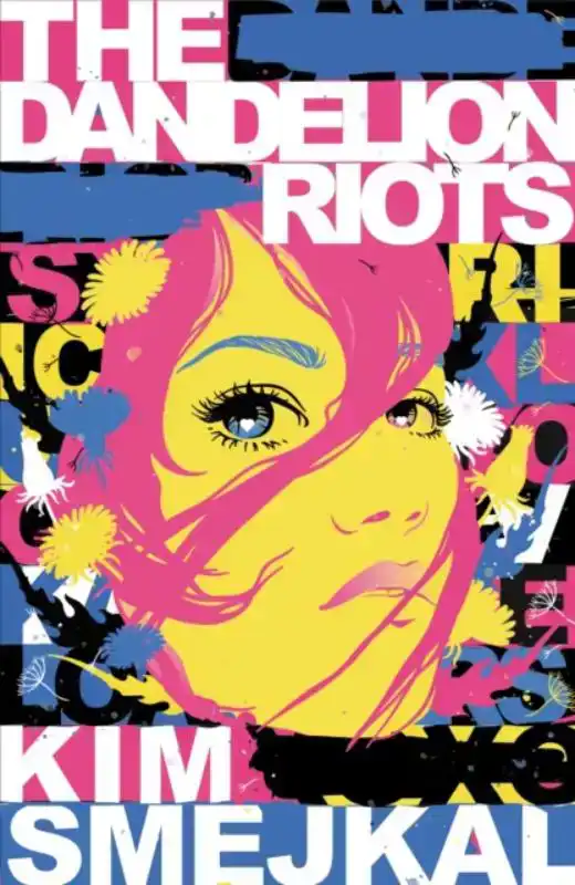 THE DANDELION RIOTS