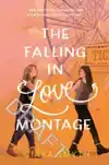 THE FALLING IN LOVE MONTAGE