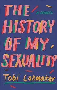 THE HISTORY OF MY SEXUALITY