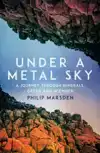UNDER A METAL SKY