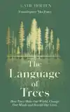 THE LANGUAGE OF TREES