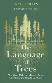 THE LANGUAGE OF TREES